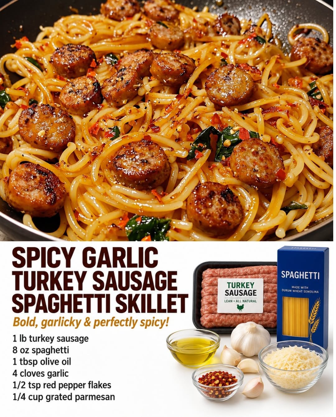 Easy Spicy Garlic Turkey Sausage Spaghetti Skillet Recipe